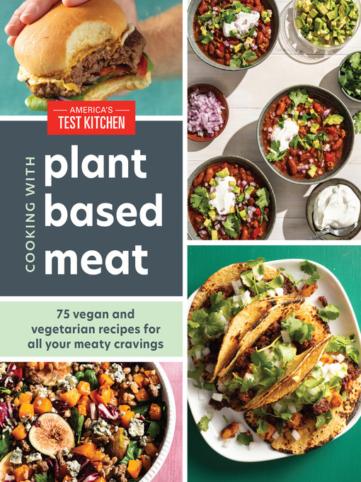 Title details for Cooking with Plant-Based Meat by America's Test Kitchen - Wait list